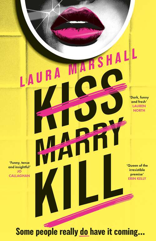 Book cover of Kiss Marry Kill: the gripping new thriller from the #1 bestseller