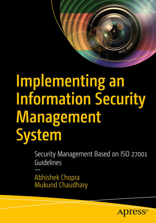 Book cover of Implementing an Information Security Management System: Security Management Based on ISO 27001 Guidelines (1st ed.)