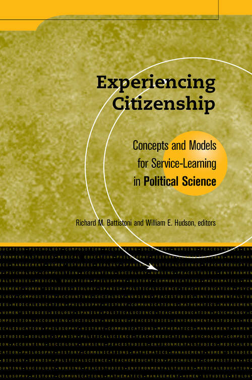Book cover of Experiencing Citizenship: Concepts and Models for Service-Learning in Political Science
