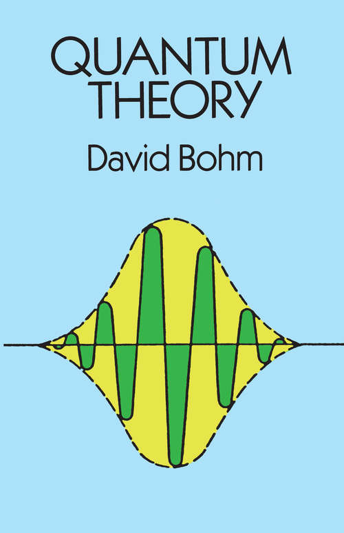 Book cover of Quantum Theory: An Ontological Interpretation Of Quantum Theory (Dover Books on Physics)