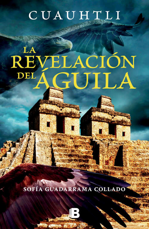 Book cover of Cuauhtli, La revelación del aguila