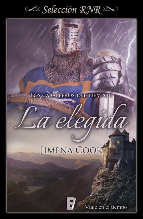 Book cover of La elegida (Bdb) (Los caballeros del tiempo 1)