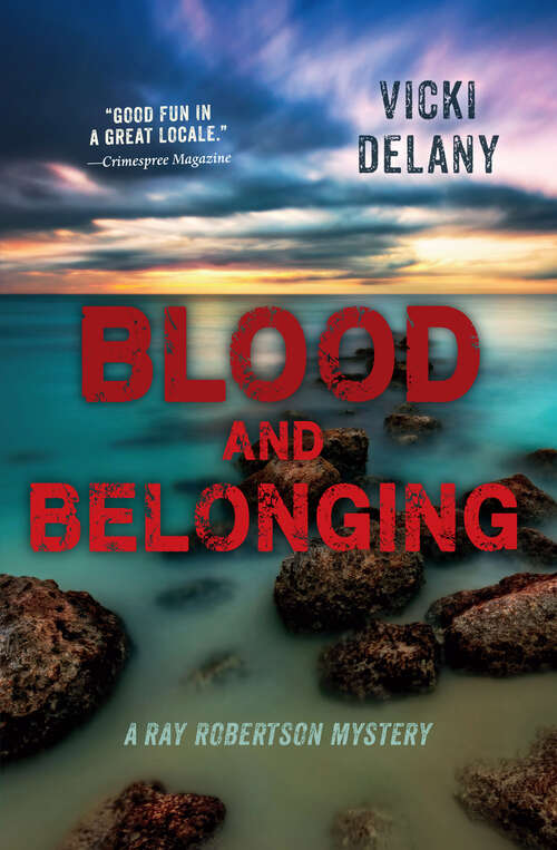 Book cover of Blood and Belonging: A Ray Robertson Mystery