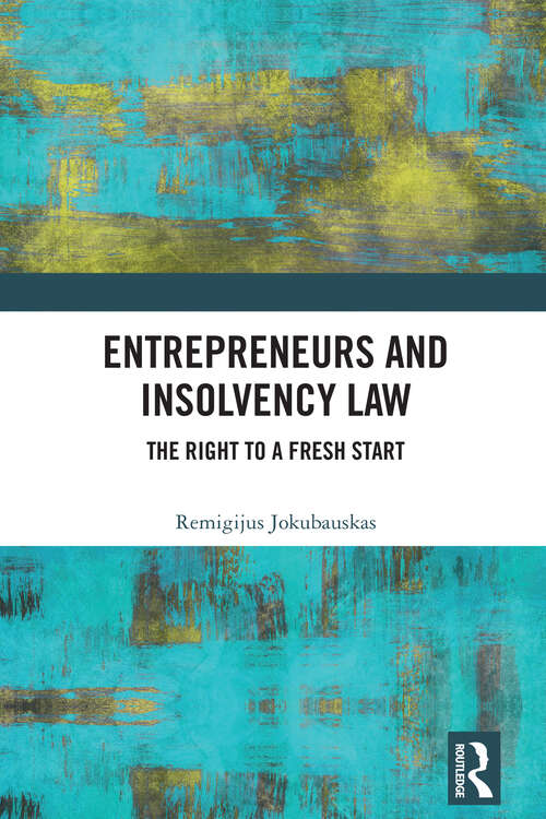 Book cover of Entrepreneurs and Insolvency Law: The Right to a Fresh Start (1)