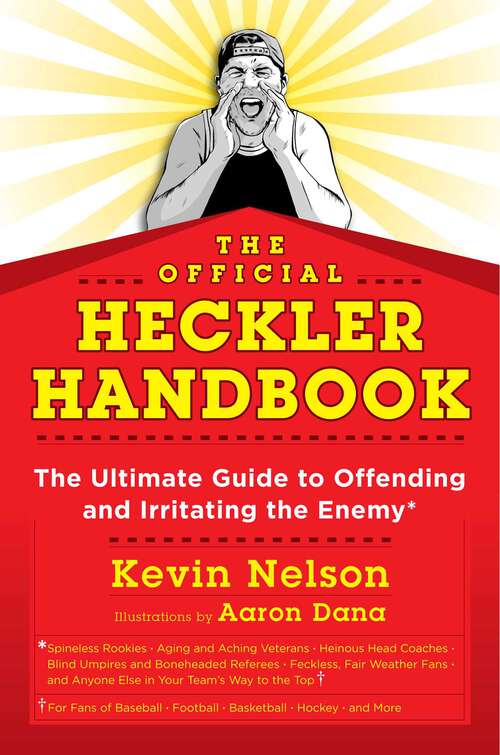 Book cover of The Official Heckler Handbook: The Ultimate Guide to Offending and Irritating the Enemy