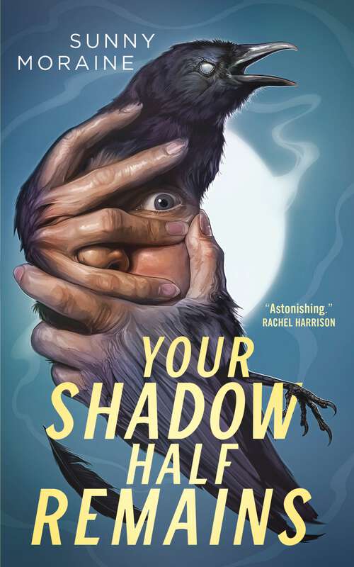 Book cover of Your Shadow Half Remains