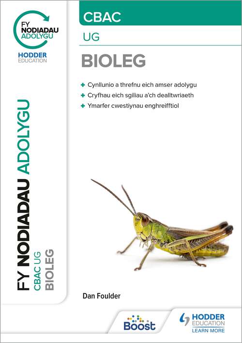 Book cover of Fy Nodiadau Adolygu: CBAC Bioleg UG (My Revision Notes: WJEC/Eduqas AS/A-Level Year 1 Biology)