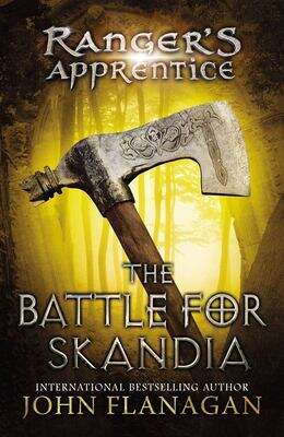 Book cover of The Battle for Skandia (Ranger's Apprentice 4)