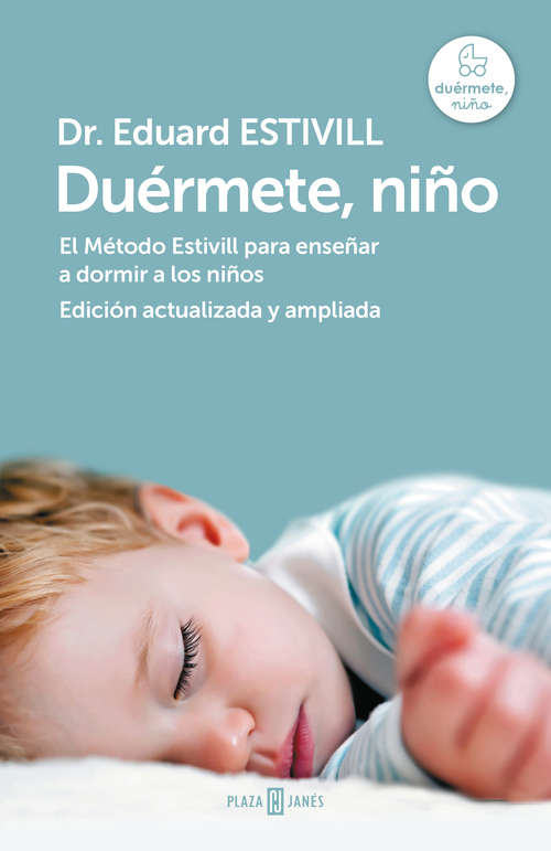 Book cover of Duérmete, niño (edición actualizada y ampliada): El Método Estivill para enseñar a dormir a los niños