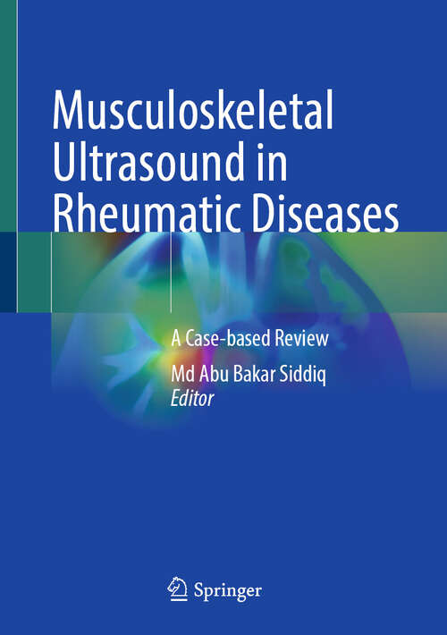 Book cover of Musculoskeletal Ultrasound in Rheumatic Diseases: A Case-based Review