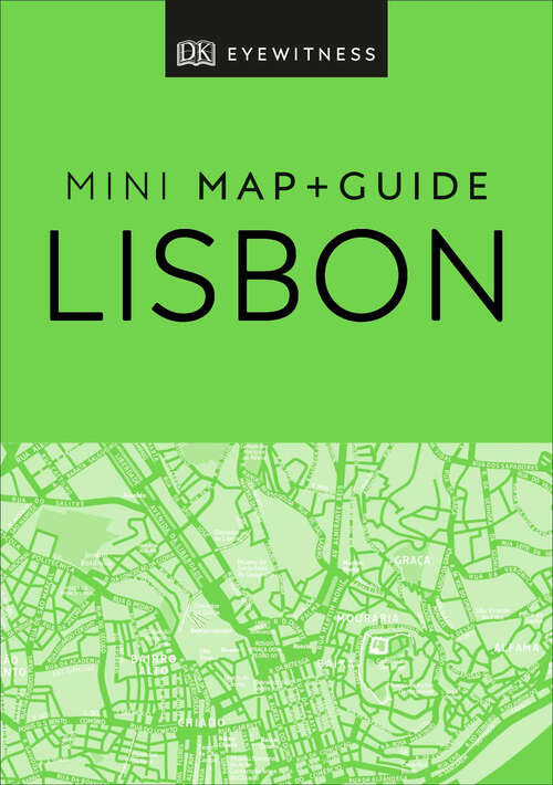 Book cover of DK Eyewitness Lisbon Mini Map and Guide (Pocket Travel Guide)