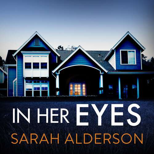 Book cover of In Her Eyes: an unputdownable, twisty psychological thriller