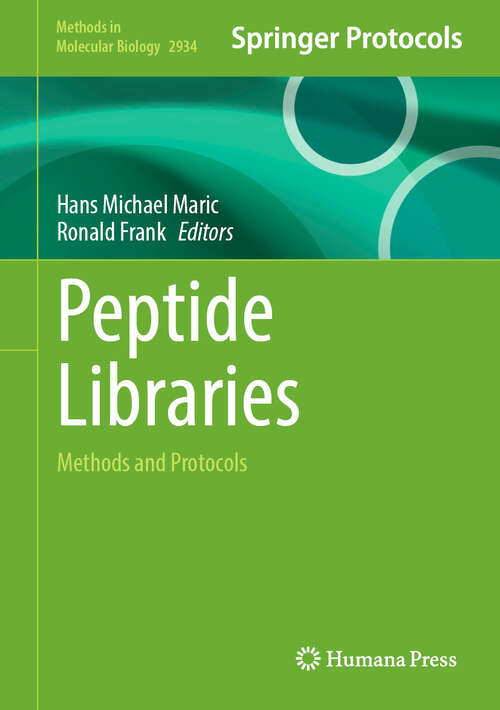 Book cover of Peptide Libraries: Methods and Protocols (Methods in Molecular Biology #2934)