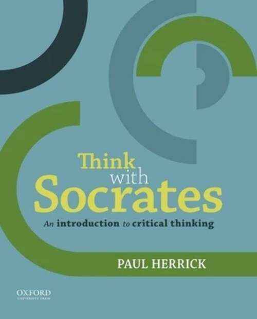 Book cover of Think with Socrates: An Introduction to Critical Thinking