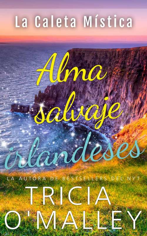 Book cover of Alma Salvaje Irlandesa (Libro 3 de La Caleta Mística #3)