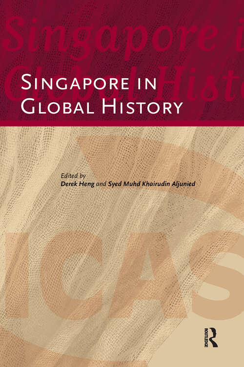 Book cover of Singapore in Global History (1) (ICAS Publications series)