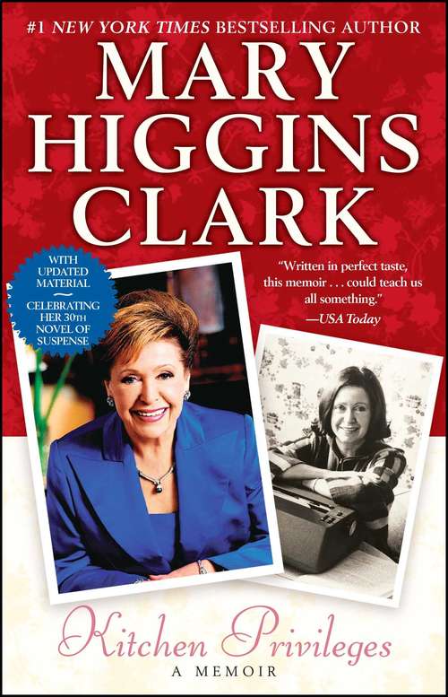 Kitchen Privileges: A Memoir (Biblioteca Mary Higgins Clark Ser.)