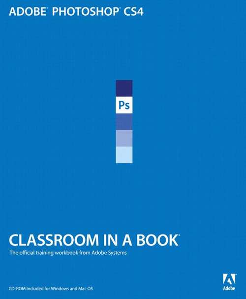 Book cover of Adobe Photoshop CS4: Classroom in a Book