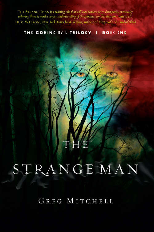 The Strange Man: The Coming Evil, Book One (The Coming Evil #1)