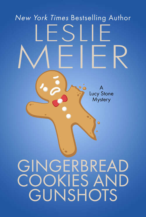 Book cover of Gingerbread Cookies and Gunshots (A Lucy Stone Mystery)