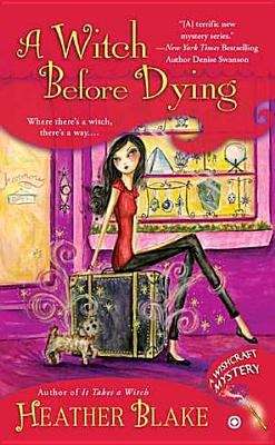 Book cover of A Witch Before Dying: A Wishcraft Mystery