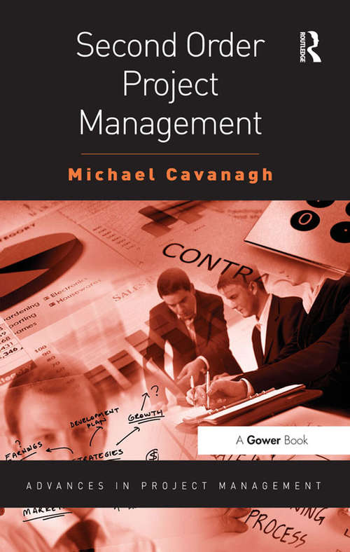 Second Order Project Management (Advances in Project Management)