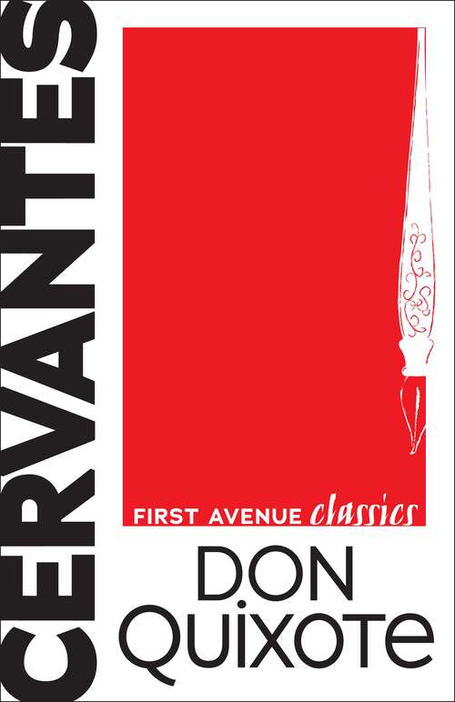 Don Quixote: Don Quixote, Vol. 4 (First Avenue Classics ™)