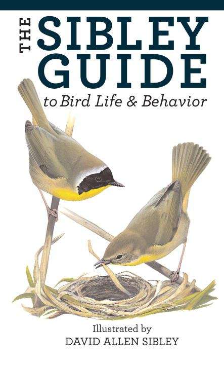 Book cover of The Sibley Guide to Bird Life and Behavior