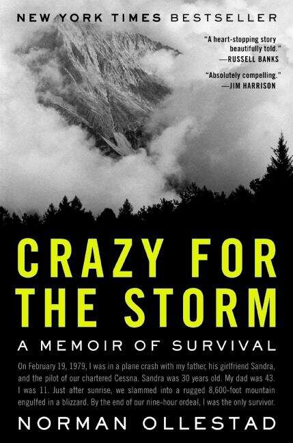Book cover of Crazy for the Storm: A Memoir of Survival