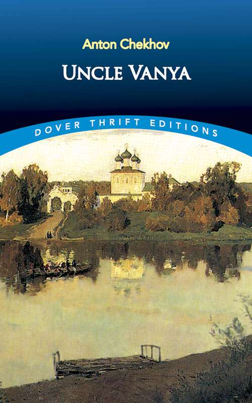 Book cover of Uncle Vanya: Large Print (Dover Thrift Editions: Plays)
