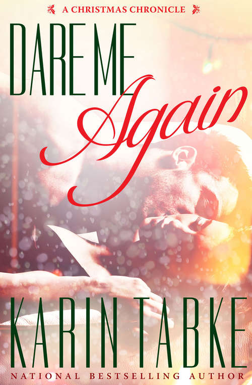 Book cover of Dare Me Again: A Christmas Chronicle Bad Boys of the Bay Novella