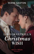 Lord Grantwell’s Christmas Wish