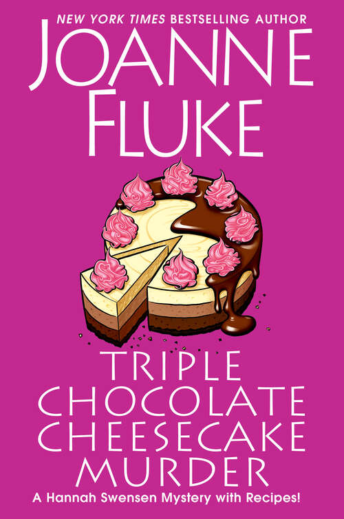 Book cover of Triple Chocolate Cheesecake Murder: An Entertaining & Delicious Cozy Mystery with Recipes (A Hannah Swensen Mystery #27)