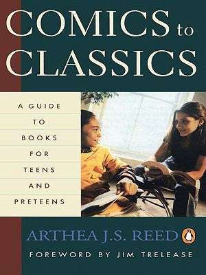 Book cover of Comics to Classics: A Guide to Books for Teens and Preteens