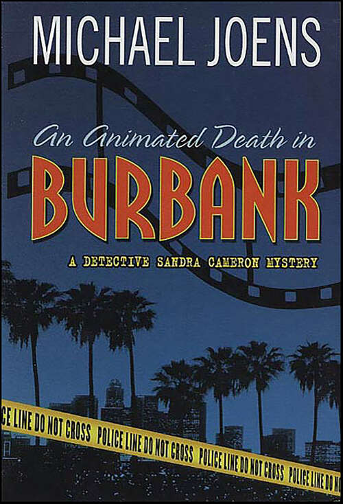 Book cover of An Animated Death in Burbank (Detective Sandra Cameron Mysteries)