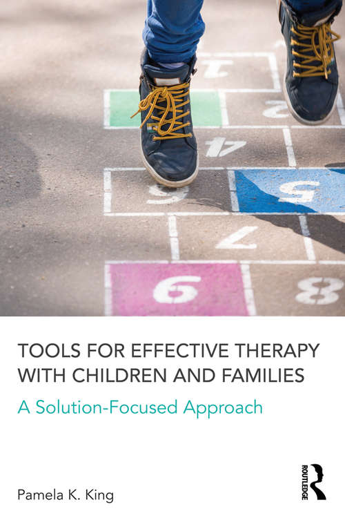 Book cover of Tools for Effective Therapy with Children and Families: A Solution-Focused Approach