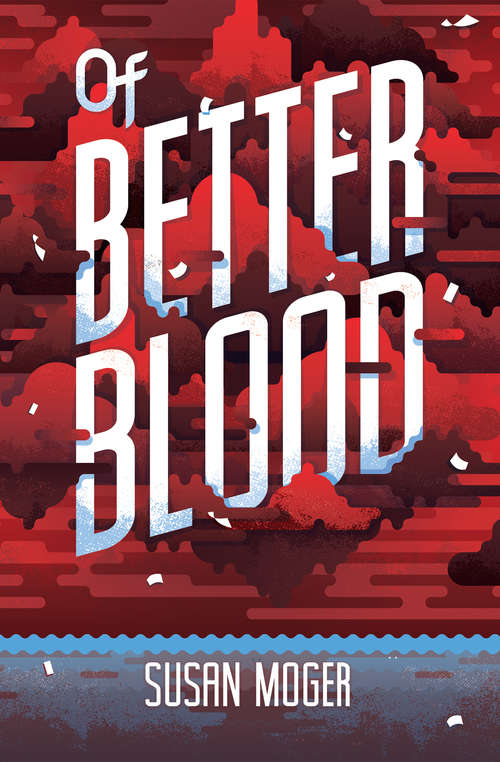 Book cover of Of Better Blood