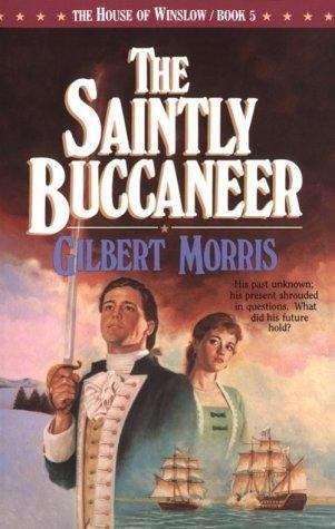 Book cover of The Saintly Buccaneer (House of Winslow, #5)