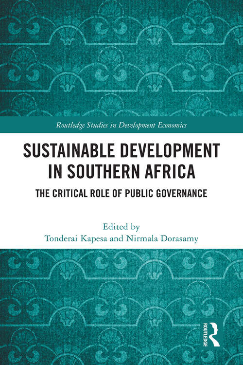 Book cover of Sustainable Development in Southern Africa: The Critical Role of Public Governance (1) (Routledge Studies in Development Economics)