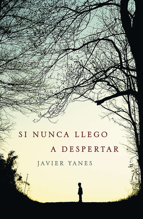 Book cover of Si nunca llego a despertar