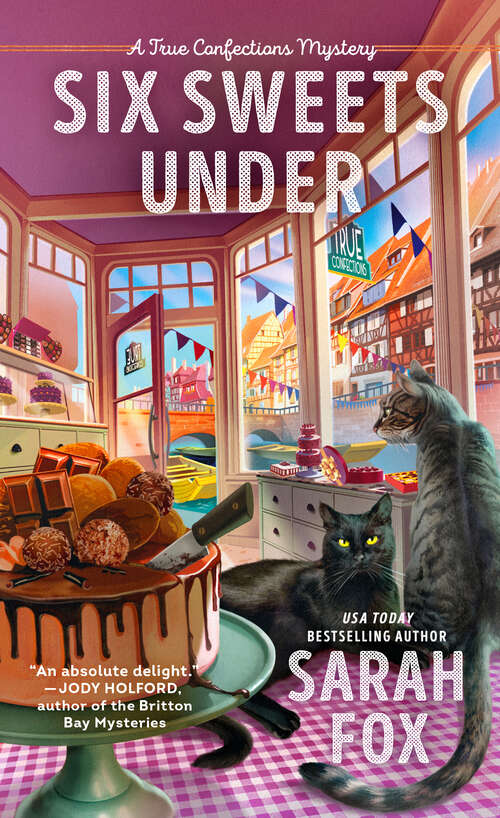 Book cover of Six Sweets Under (A True Confections Mystery #1)