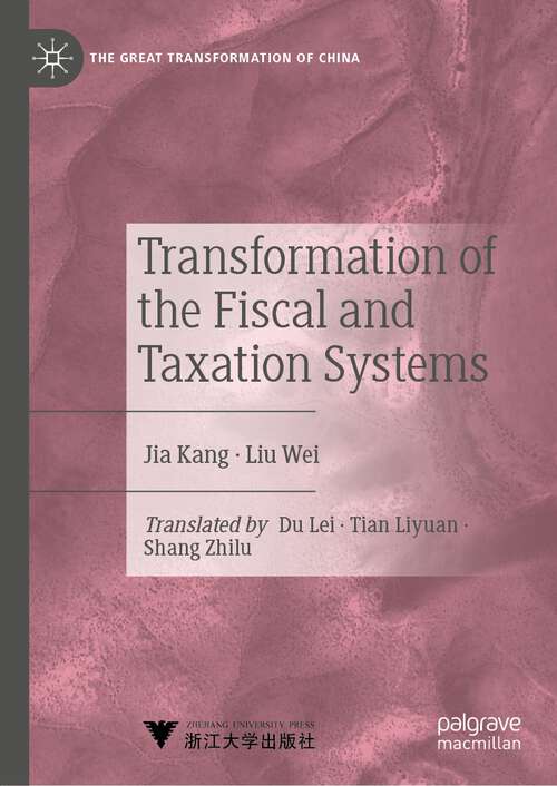 Transformation of the Fiscal and Taxation Systems (The Great Transformation of China)