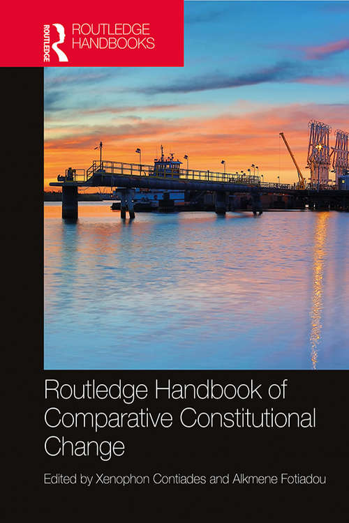 Routledge Handbook of Comparative Constitutional Change