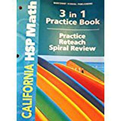 Book cover of California HSP Math, Grade 3, 3 in 1 Practice Book: Practice, Reteach, Spiral Review