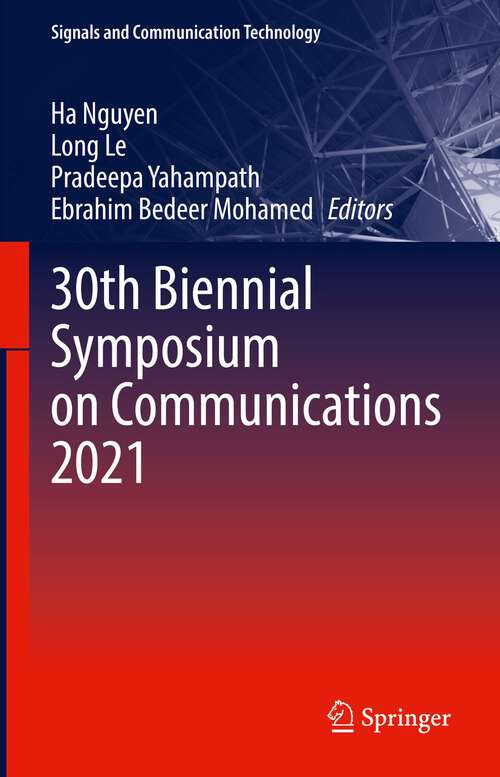 30th Biennial Symposium on Communications 2021 (Signals and Communication Technology)