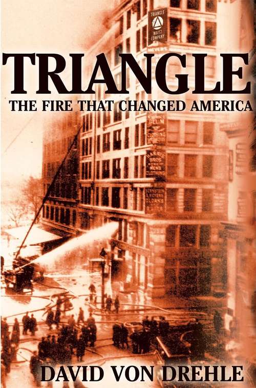 Book cover of Triangle: The Fire That Changed America