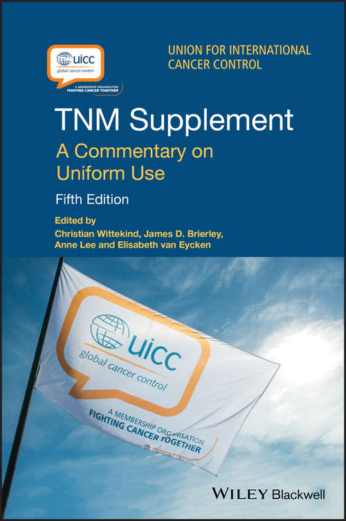 TNM Supplement: A Commentary on Uniform Use (UICC)
