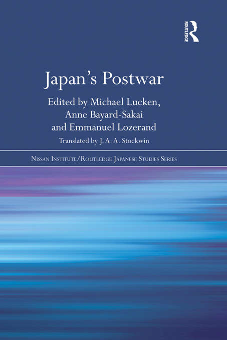 Japan's Postwar (Nissan Institute/Routledge Japanese Studies)