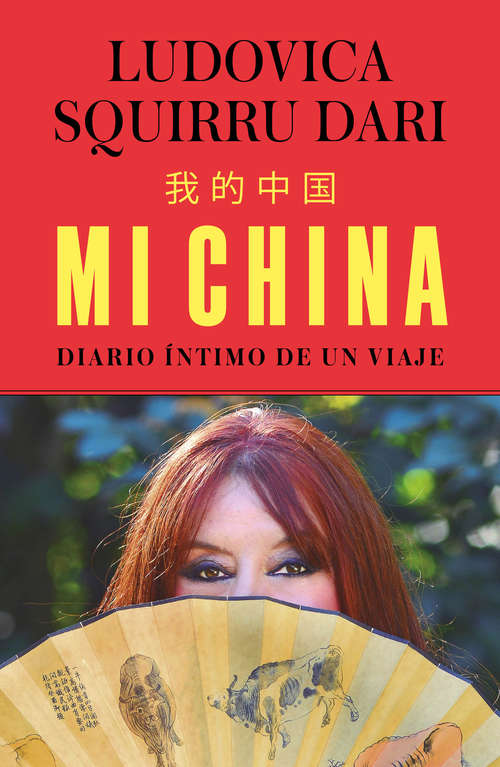 Book cover of Mi China: Diario íntimo de un viaje