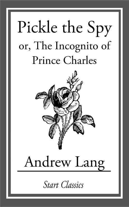 Book cover of Pickle the Spy: or, The Incognito of Prince Charles